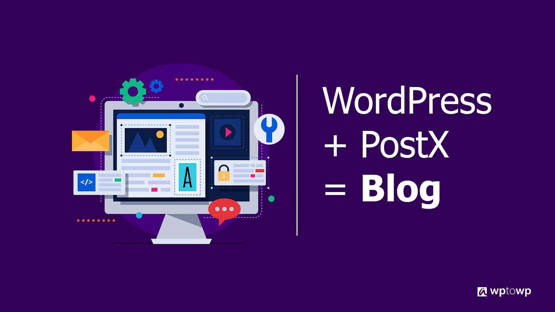 How to Create a Personal Blog Using WordPress, wptowp