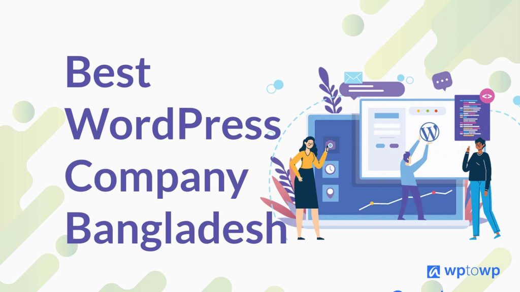 Best WordPress Company Bangladesh, Wptowp