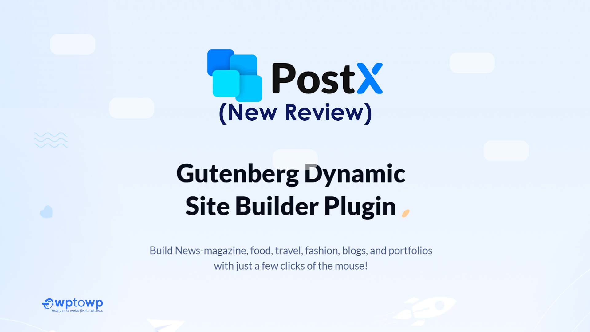 PostX Review, WordPress Gutenberg Blocks Plugin, wptowp