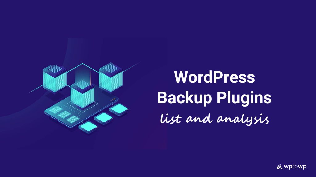 WordPress Backup Plugins, Wptowp