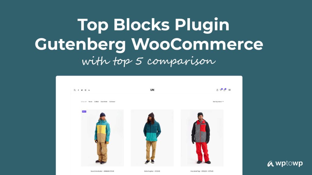 Top Gutenberg WooCommerce Block Plugin, Wptowp