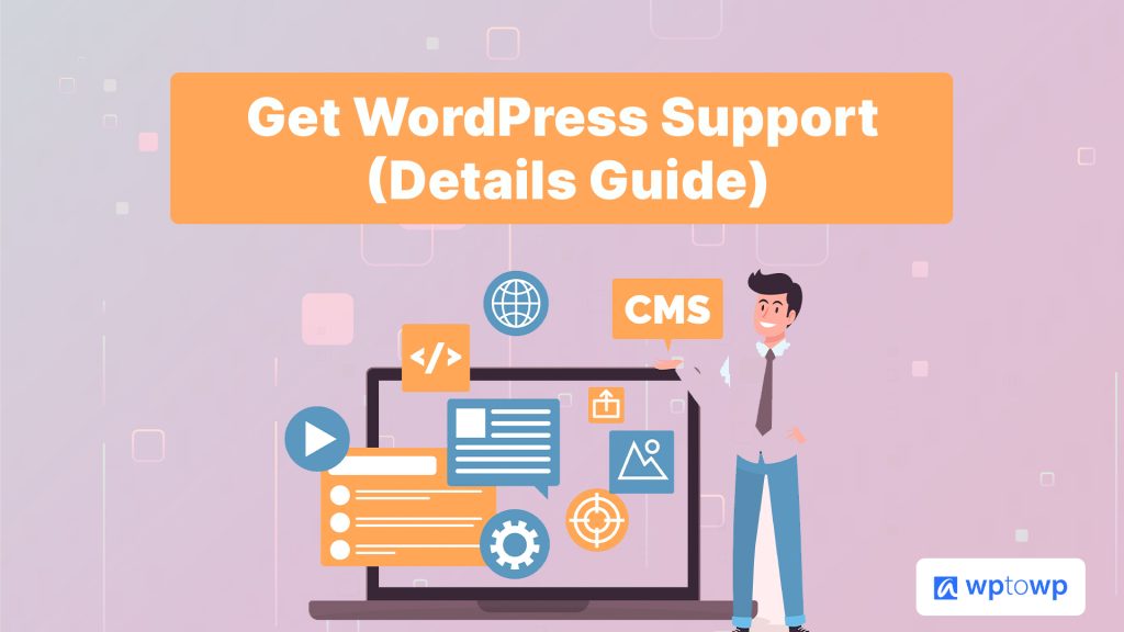 WordPress Support Number, Wptowp