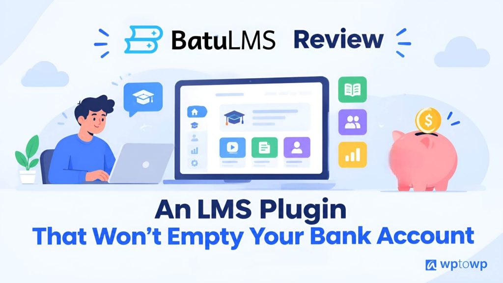 Batu LMS Review, Wptowp