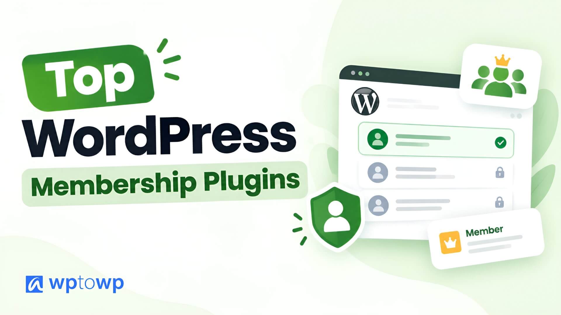Top WordPress Membership Plugins, Wptowp