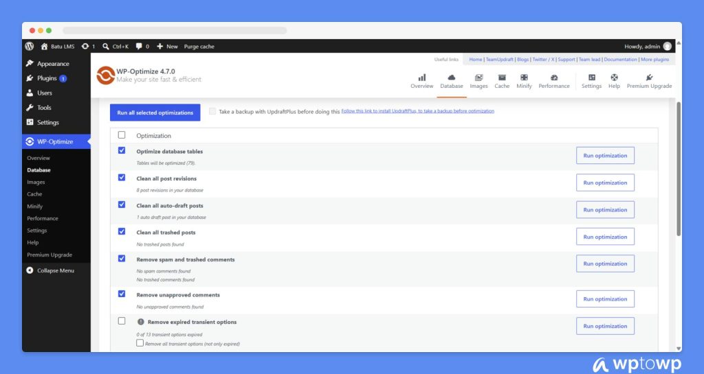 Use WP-Optimize, Wptowp